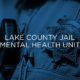 Lake County Jail Mental Health Unit
